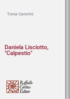 Daniela Lisciotto, "Calpestio"