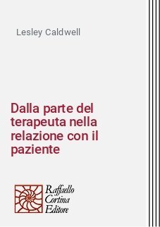Dalla parte del terapeuta nella relazione con il paziente