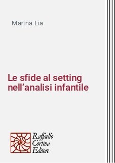 Le sfide al setting nell’analisi infantile