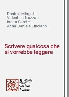 Scrivere qualcosa che si vorrebbe leggere - Dalla letteratura alla psicoanalisi le coordinate spazio-temporali dello scrivere